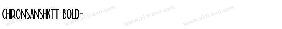 chironsanshktt bold字体转换